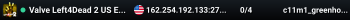 Valve Left4Dead 2 US East Server (srcds1002-iad1.121.27)