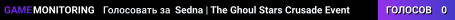 Sedna | The Ghoul Stars Crusade Event