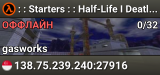 : : Starters : : Half-Life I Deathmatch (bots)