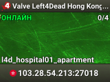 Valve Left4Dead Hong Kong Server (srcds1029-hkg1.141.4)