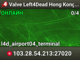Valve Left4Dead Hong Kong Server (srcds1029-hkg1.141.6)