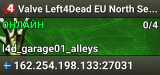 Valve Left4Dead EU North Server (srcds1002-sto1.181.17)