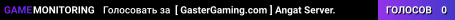 [ GasterGaming.com ] Angat Server.