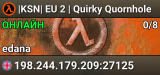 |KSN| EU 2 | Quirky Quornhole