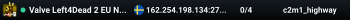 Valve Left4Dead 2 EU North Server (srcds1003-sto1.181.40)
