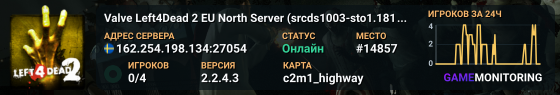 Valve Left4Dead 2 EU North Server (srcds1003-sto1.181.40)
