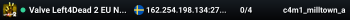 Valve Left4Dead 2 EU North Server (srcds1003-sto1.181.1)