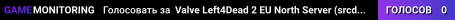 Valve Left4Dead 2 EU North Server (srcds1003-sto1.181.1)