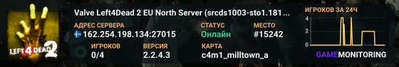 Valve Left4Dead 2 EU North Server (srcds1003-sto1.181.1)