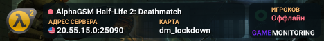 AlphaGSM Half-Life 2: Deathmatch
