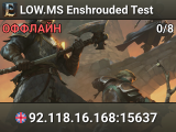 LOW.MS Enshrouded Test