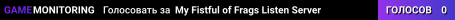 My Fistful of Frags Listen Server