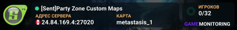 [Sent]Party Zone Custom Maps