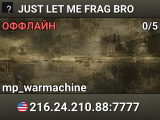 JUST LET ME FRAG BRO
