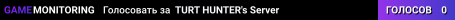 TURT HUNTER's Server