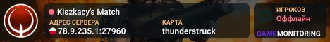 Kiszkacy's Match