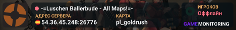 -=Luschen Ballerbude - All Maps!=-