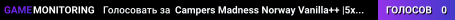 Campers Madness Norway Vanilla++ |5xLoot|FastNight|Airdrop|+++|