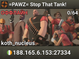=PAWZ= Stop That Tank!