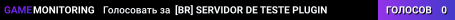 [BR] SERVIDOR DE TESTE PLUGIN