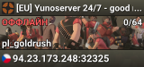 [EU] Yunoserver 24/7 - good maps, titties and fun