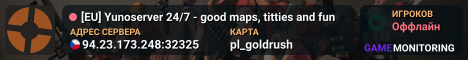 [EU] Yunoserver 24/7 - good maps, titties and fun