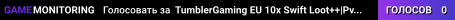 TumblerGaming EU 10x Swift Loot++|PvP|MyMini|SkinBox|x10 JUST W