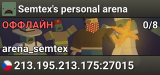 Semtex's personal arena