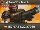 [▲] Tremºlºr's Match