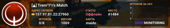 [▲] Tremºlºr's Match