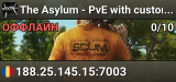 The Asylum - PvE with custom PvP games