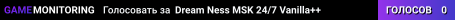 Dream Ness MSK 24/7 Vanilla++