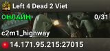 Left 4 Dead 2 Viet
library : 20260507
gamemode: Hard Training Lv7
