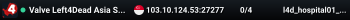 Valve Left4Dead Asia Server (srcds4030-sgp2.154.263)