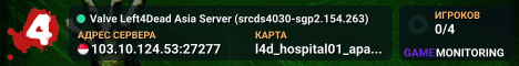 Valve Left4Dead Asia Server (srcds4030-sgp2.154.263)