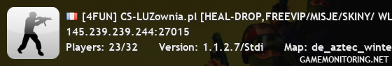 [4FUN] CS-LUZownia.pl [HEAL-DROP,FREEVIP/MISJE/SKINY/ WLASNY PREFIX / RANGI / ASYSTY]