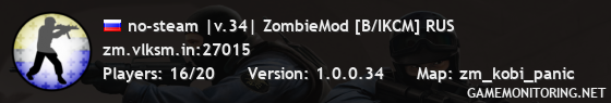 no-steam |v.34| ZombieMod [B/IKCM] RUS