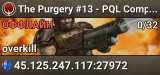 The   Purgery   #13   -   PQL   Competition   Server   #4
