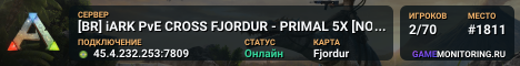 [BR] iARK PvE CROSS FJORDUR - PRIMAL 5X [NO WIPE]