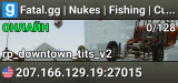 Fatal.gg | Nukes | Fishing | Custom | FastDL