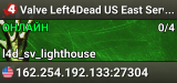 Valve Left4Dead US East Server (srcds1002-iad1.121.290)