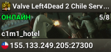 Valve Left4Dead 2 Chile Server (srcds1010-scl1.241.286)