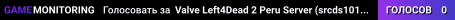 Valve Left4Dead 2 Peru Server (srcds1014-lim1.251.247)
