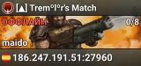 [▲] Tremºlºr's Match