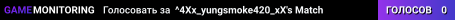 ^4Xx_yungsmoke420_xX's Match