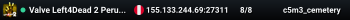 Valve Left4Dead 2 Peru Server (srcds1014-lim1.251.297)