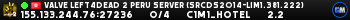 Valve Left4Dead 2 Peru Server (srcds2014-lim1.381.222)