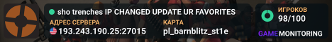 sho trenches IP CHANGED UPDATE UR FAVORITES