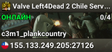 Valve Left4Dead 2 Chile Server (srcds1010-scl1.241.112)
