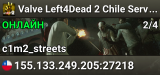 Valve Left4Dead 2 Chile Server (srcds1010-scl1.241.204)
